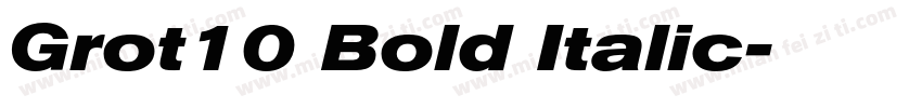 Grot10 Bold Italic字体转换